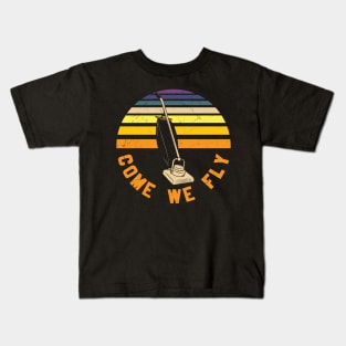 come we fly Kids T-Shirt